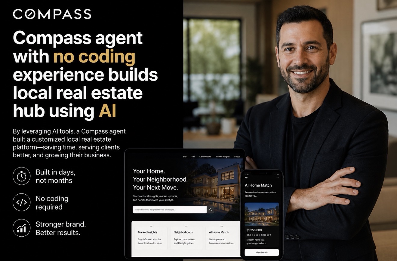 Compass agent with no coding experience builds local real estate hub using AI